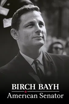 Birch Bayh: American Senator