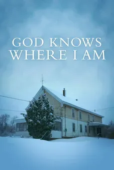 God Knows Where I Am