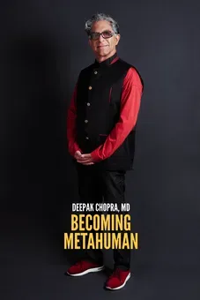 Deepak Chopra: Becoming MetaHuman