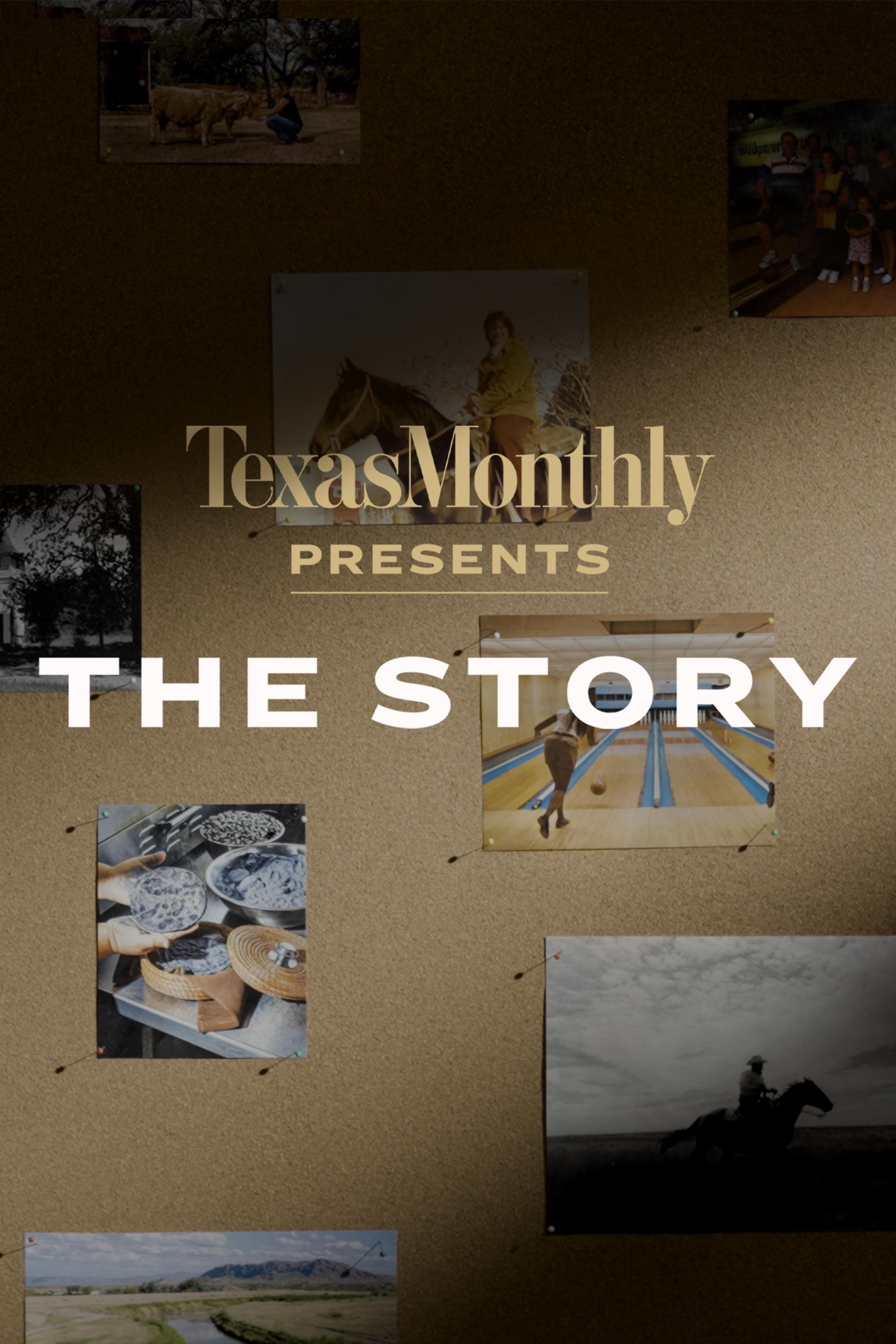 Texas Monthly Presents: The Story show's poster