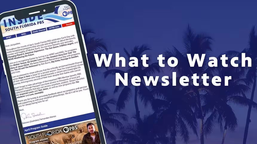 Connect with South Florida PBS! 