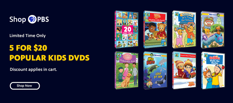 购买PBS：在精选儿童DVD上购买更多节省更多。在PBS商店花20美元买5个。 