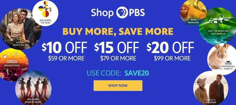 Shop PBS: $10 off $59, $15 off $79, $20 off $99 or more. Use code SAVE20. Plus, get free shipping on orders of $79 or more. 