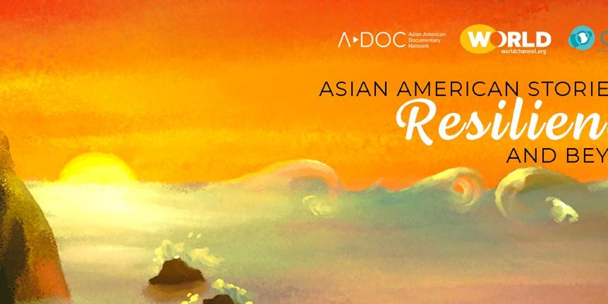 Asian American Resilience & Beyond