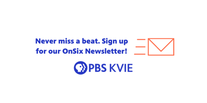 Sign up for PBS KVIE Newsletters