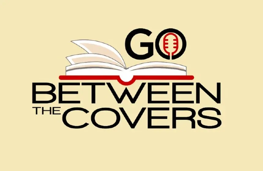 GO Between the Covers Podcast