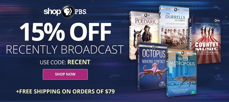 Shop PBS: Take 15% off Recently Broadcast titles. Use code RECENT at checkout. Plus, get Free Shipping on orders of $79 or more!