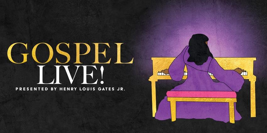GOSPEL Live! Presented by Henry Louis Gates, Jr.