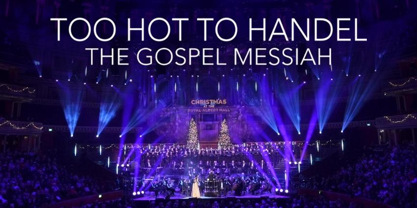 Too Hot to Handel -- The Gospel Messiah