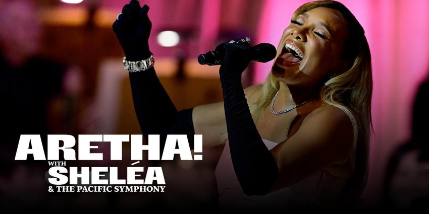 Aretha! With Sheléa and the Pacific Symphony