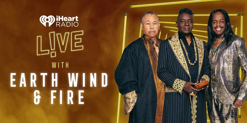 Earth, Wind & Fire: iHeart Radio Live!