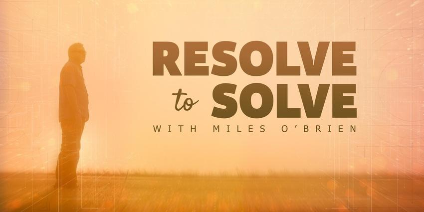 Resolve to Solve With Miles O'Brien