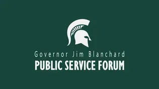 Jim Blanchard Public Service Forum