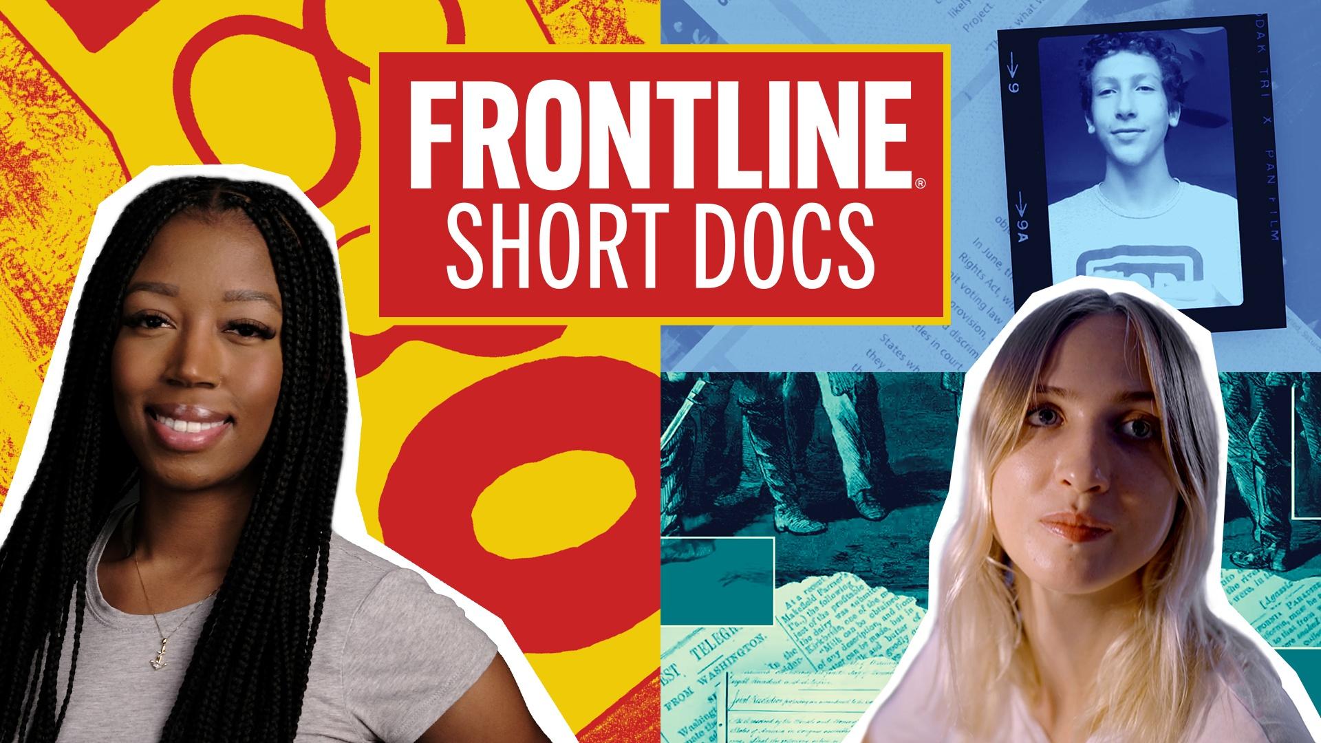 FRONTLINE Short Docs Collection | FRONTLINE | PBS