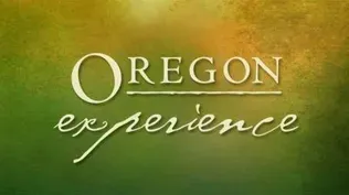 Oregon Experience