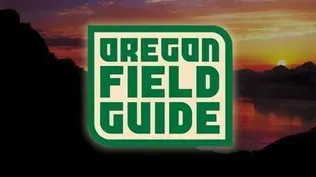 Oregon Field Guide