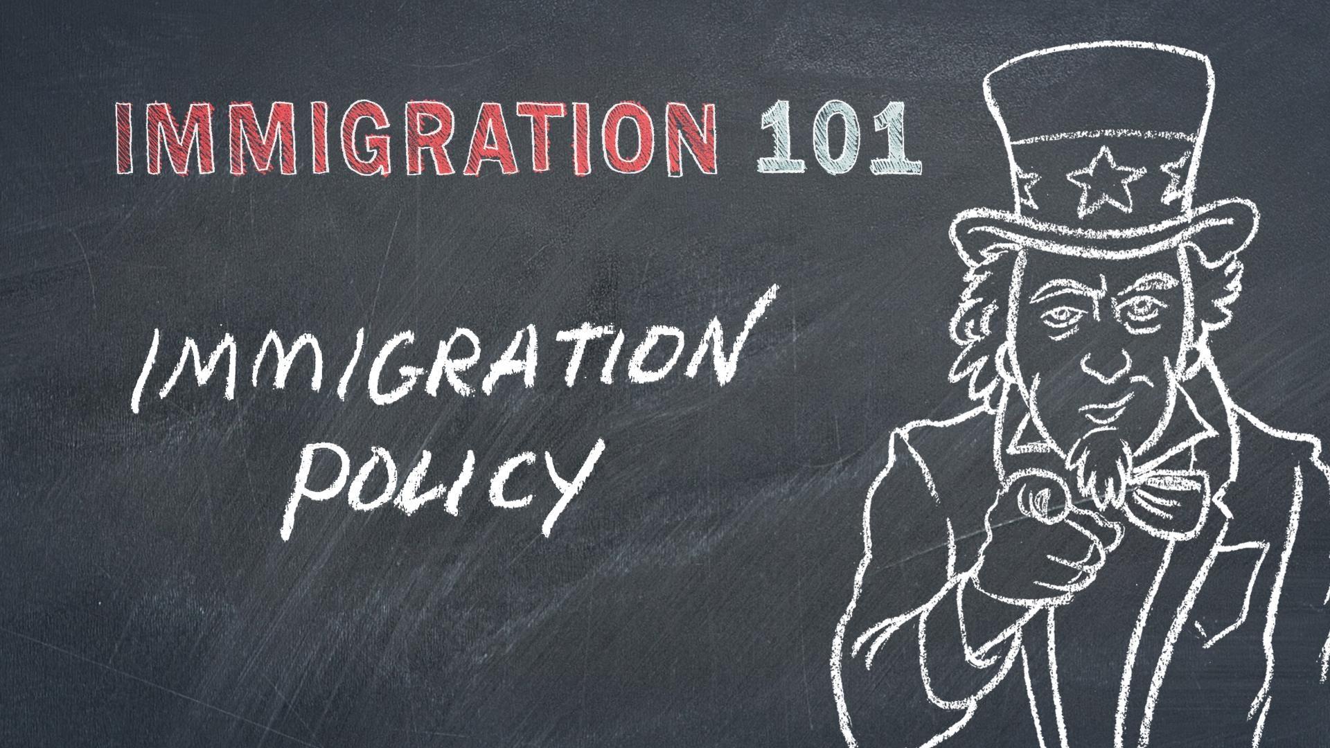 Immigration Policy | Immigration 101 | PBS LearningMedia