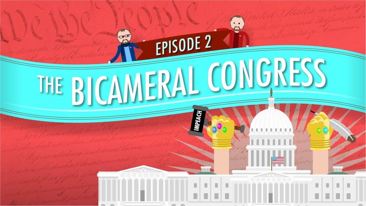 The Bicameral Congress Crash Course Government and Politics PBS