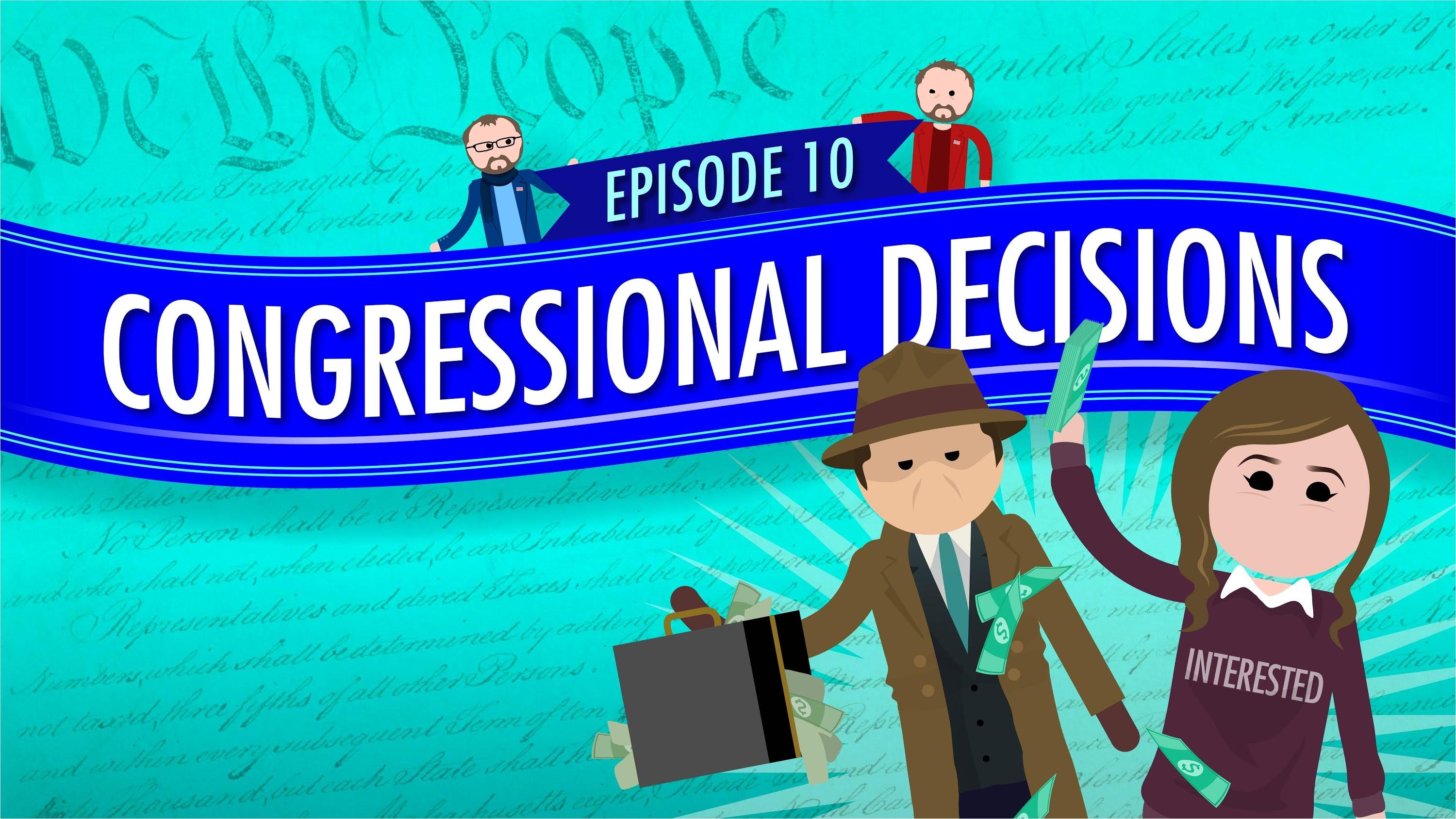 Congressional Decisions Crash Course Government and Politics PBS