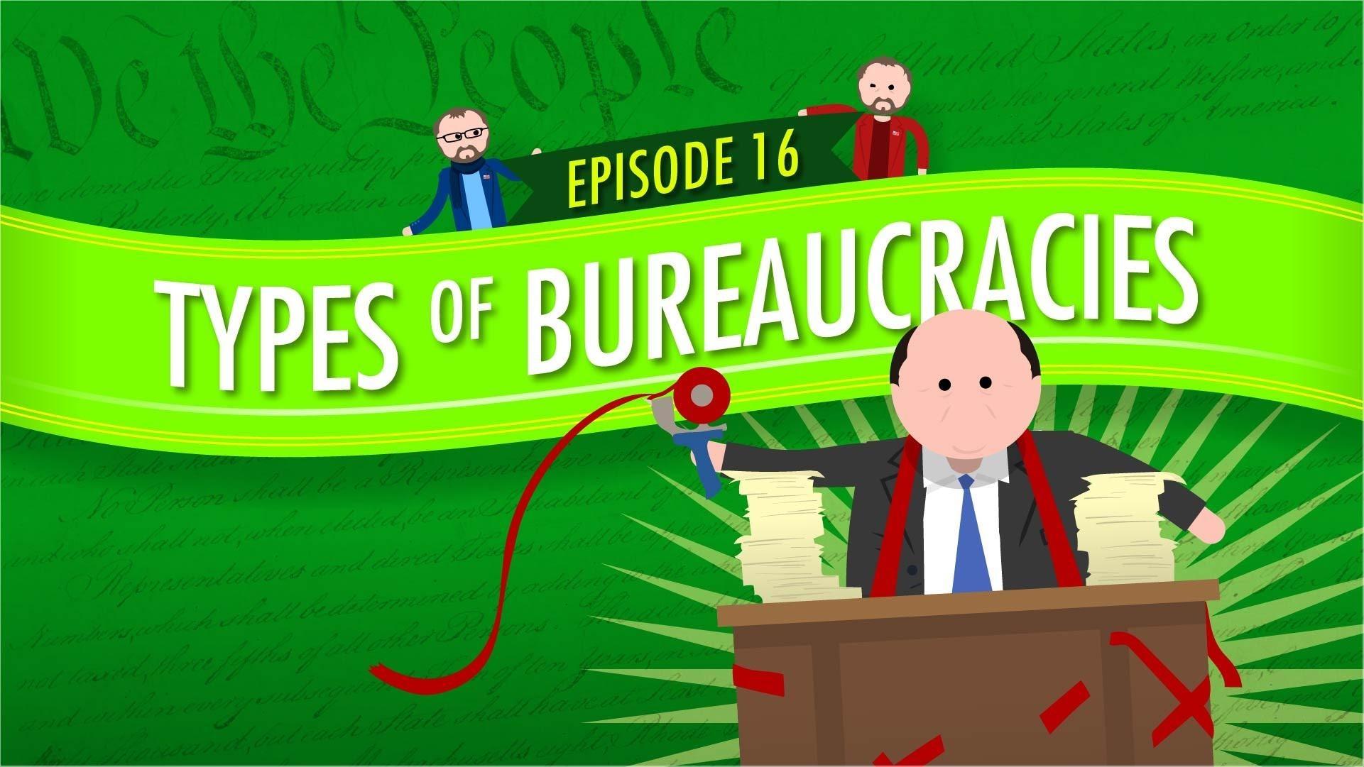 Types of Bureaucracies Crash Course Government and Politics PBS