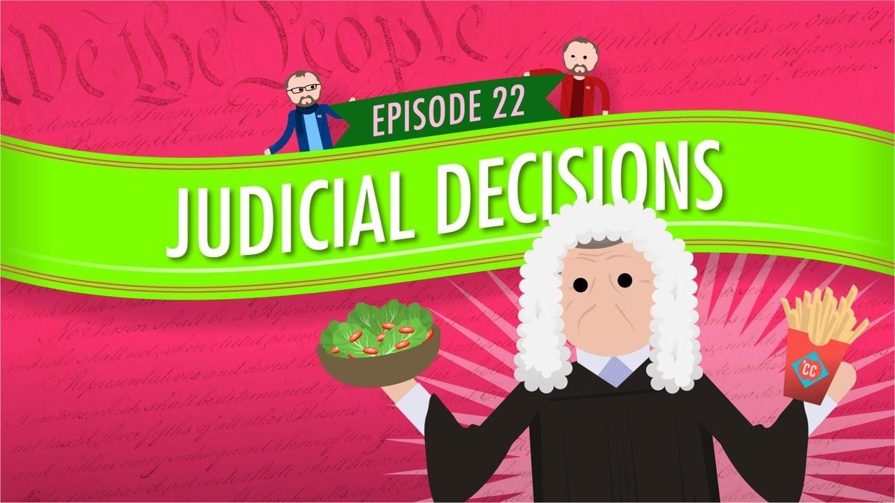 Judicial Decisions Crash Course Government and Politics PBS