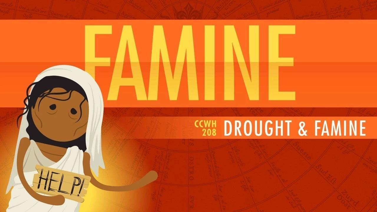 Drought and Famine Crash Course World History PBS LearningMedia