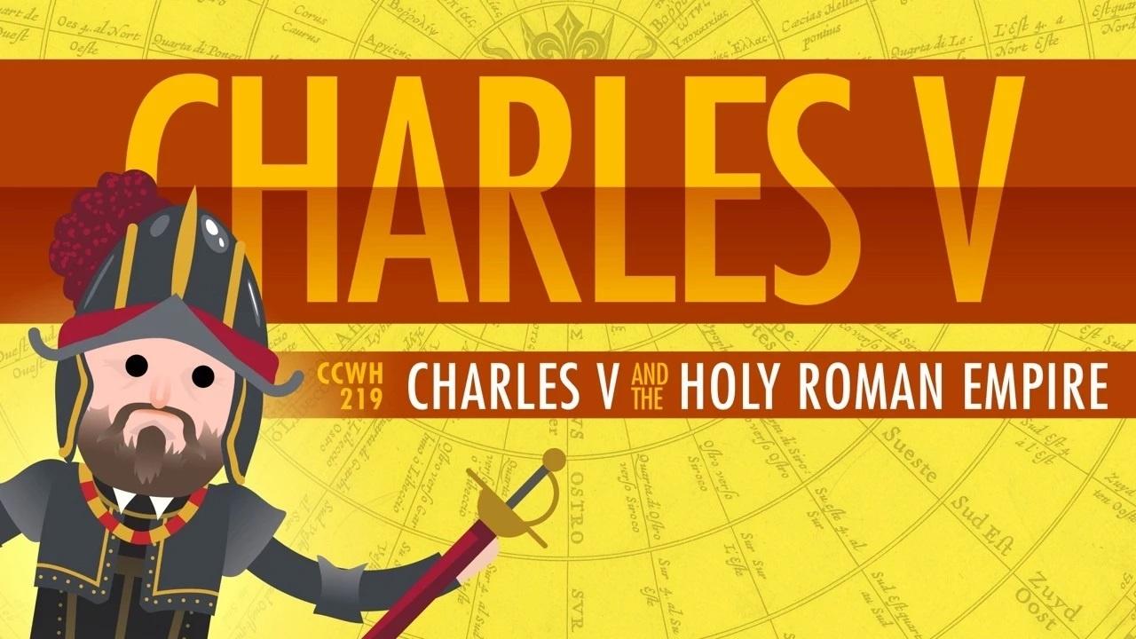 Charles V and the Holy Roman Empire Crash Course World History PBS