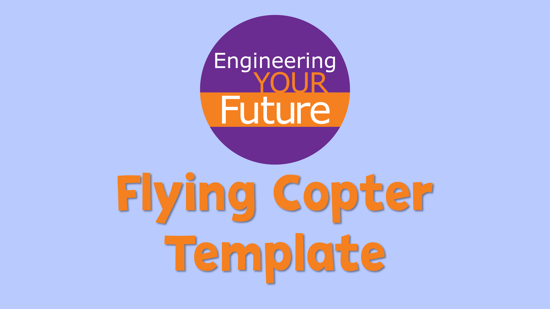 flying-copter-template-engineering-your-future-camp-ohio-learns-360