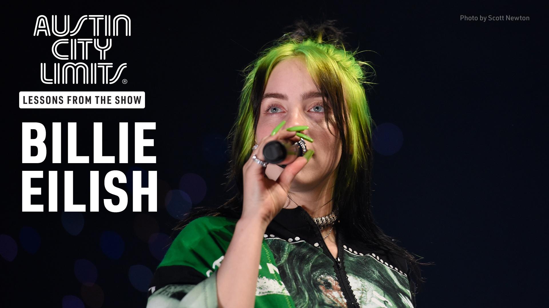 Billie Eilish: Lesson | Austin City Limits | PBS LearningMedia