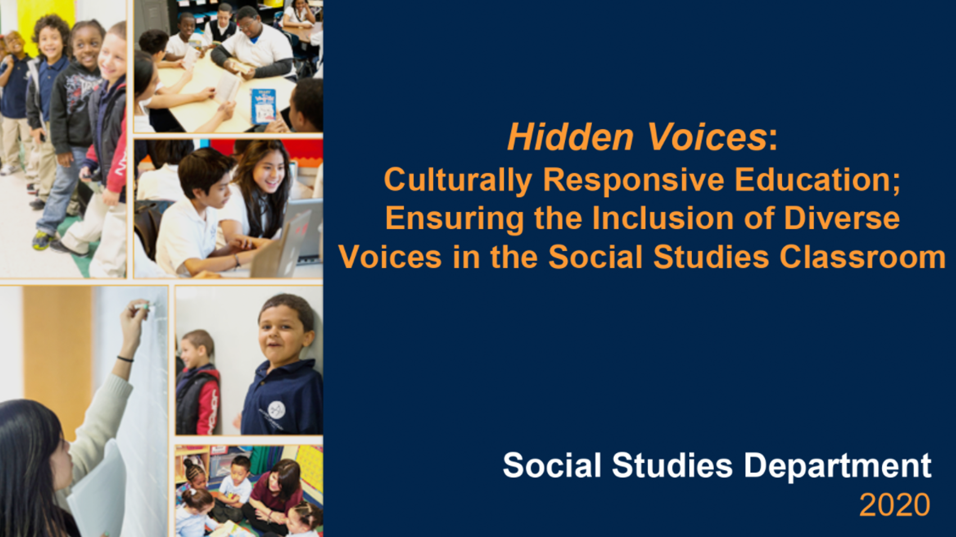 Hidden Voices Culturally Responsive Education; Ensuring the Inclusion