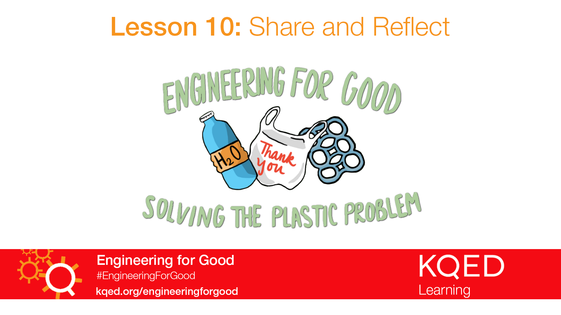 Share and Reflect, Engineering for Good