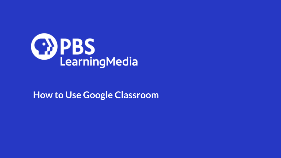 How To Use Google Classroom 