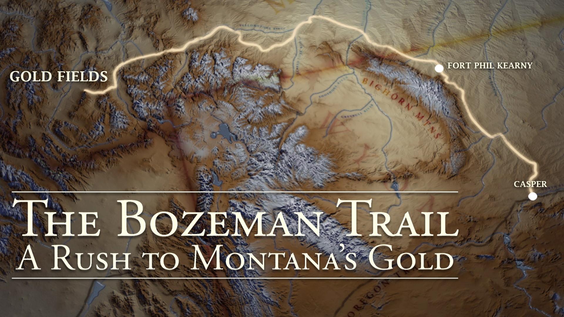 Traveling the Bozeman Trail  The Bozeman Trail: A Rush to Montana's Gold  PBS LearningMedia