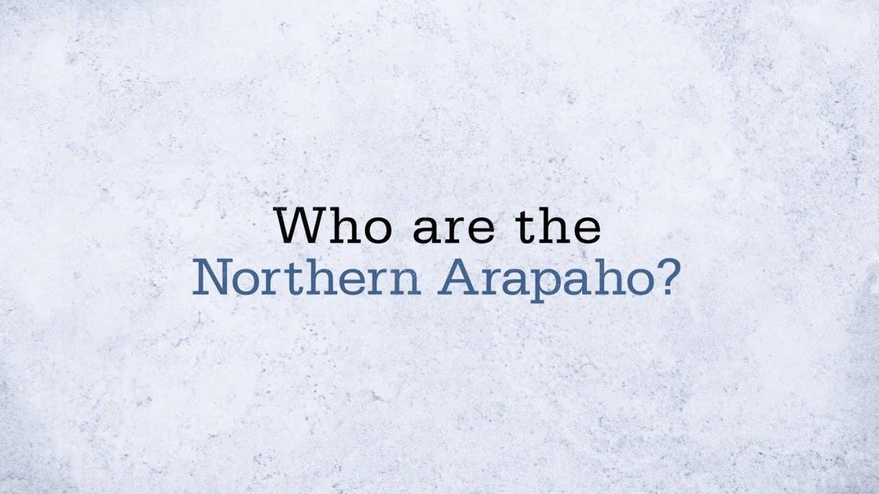 Who are the Northern Arapaho? Wyoming's Native Americans PBS