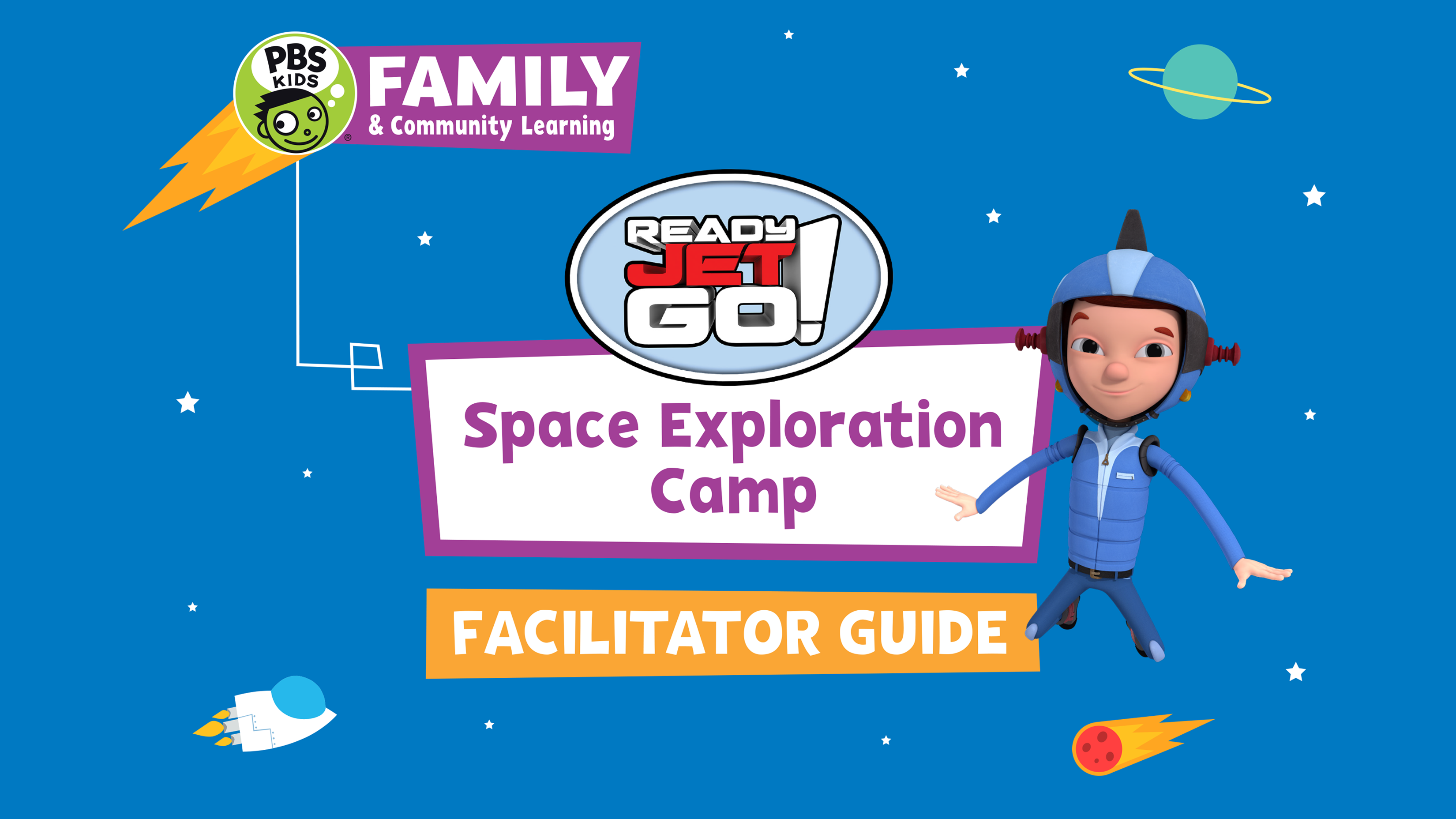 Space Exploration Camp Ready Jet Go! PBS LearningMedia