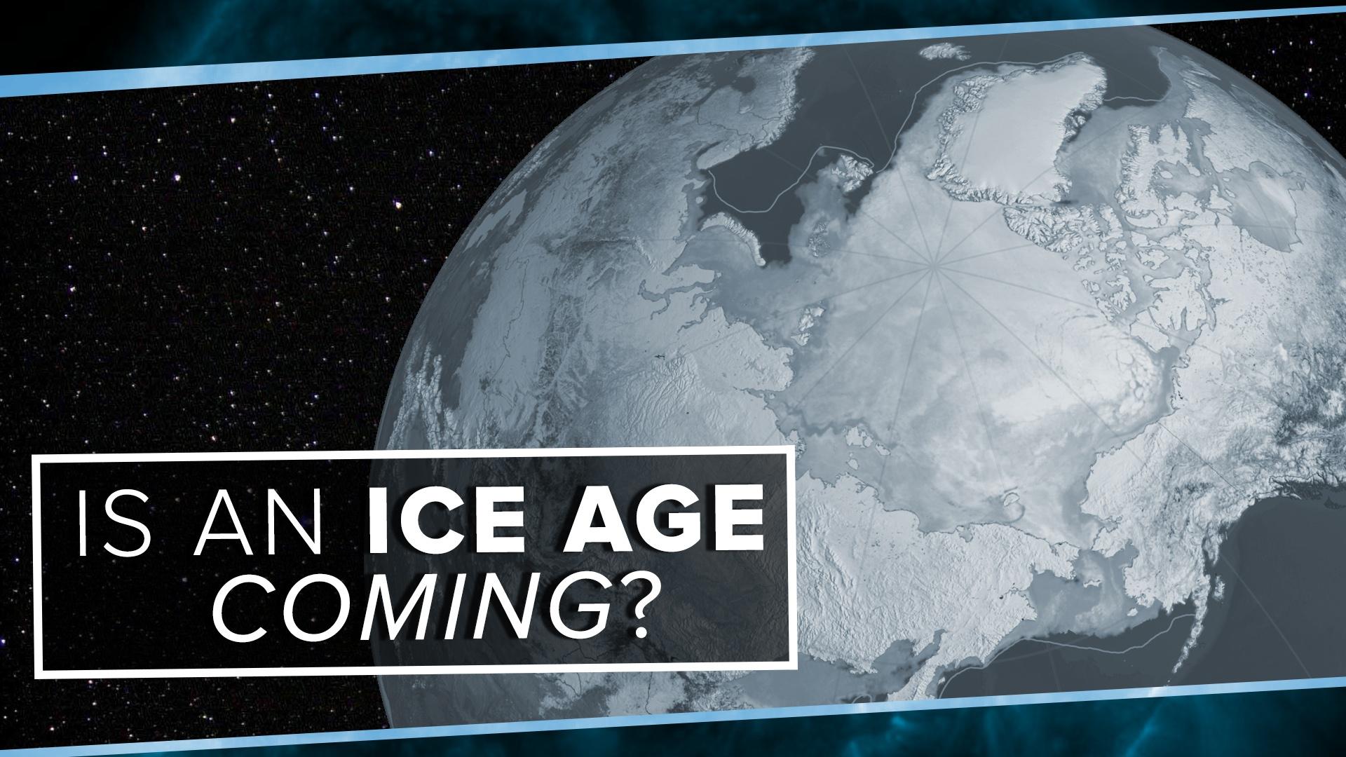 Is an Ice Age Coming? PBS Space Time PBS LearningMedia