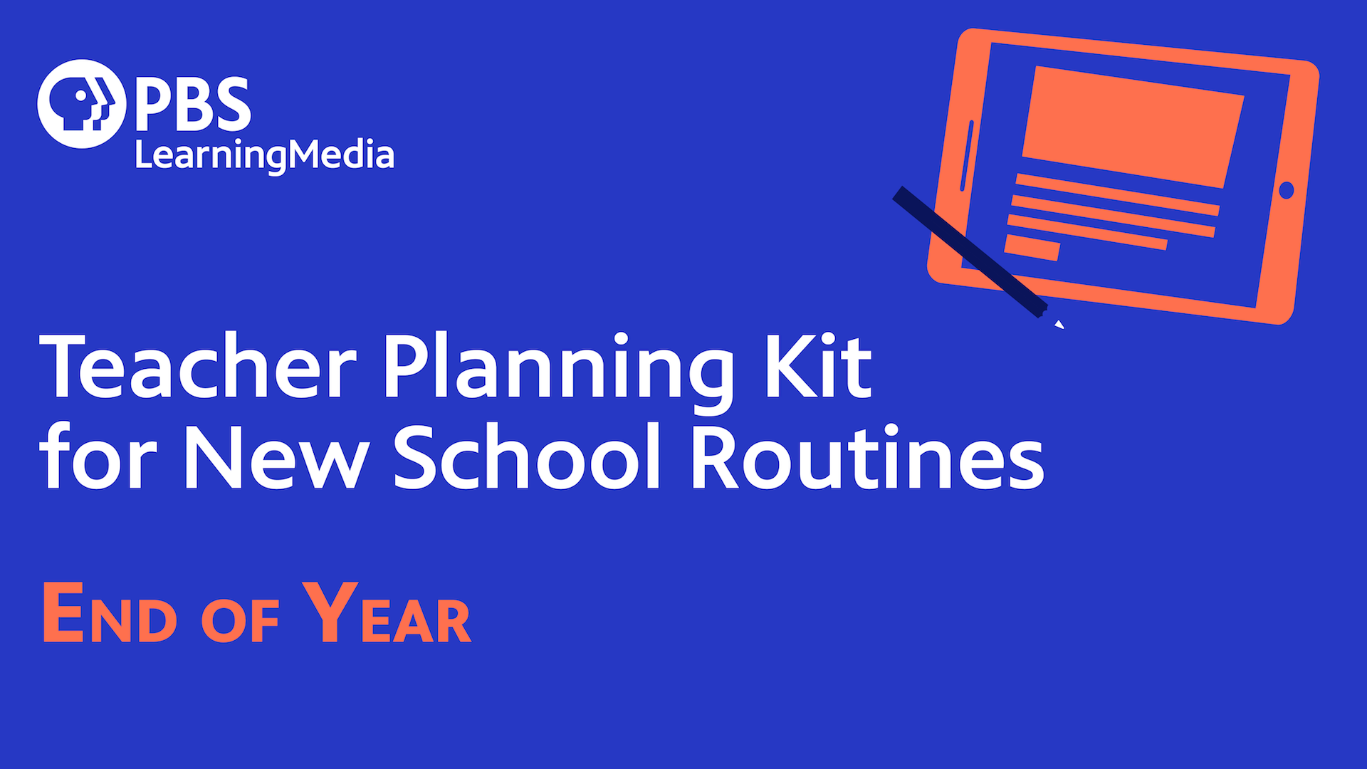 End of Year Teacher Planning Kits for New School Routines PBS