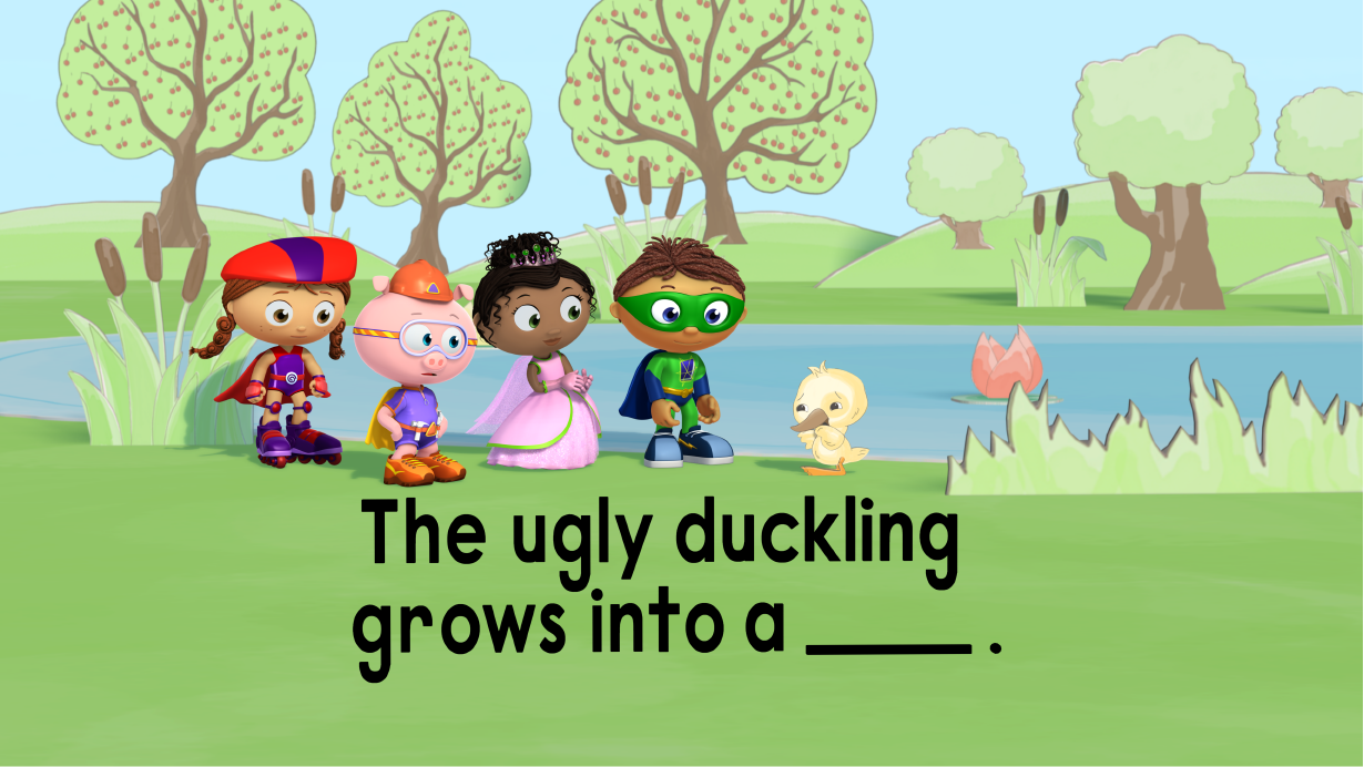 The Ugly Duckling, Super Why!