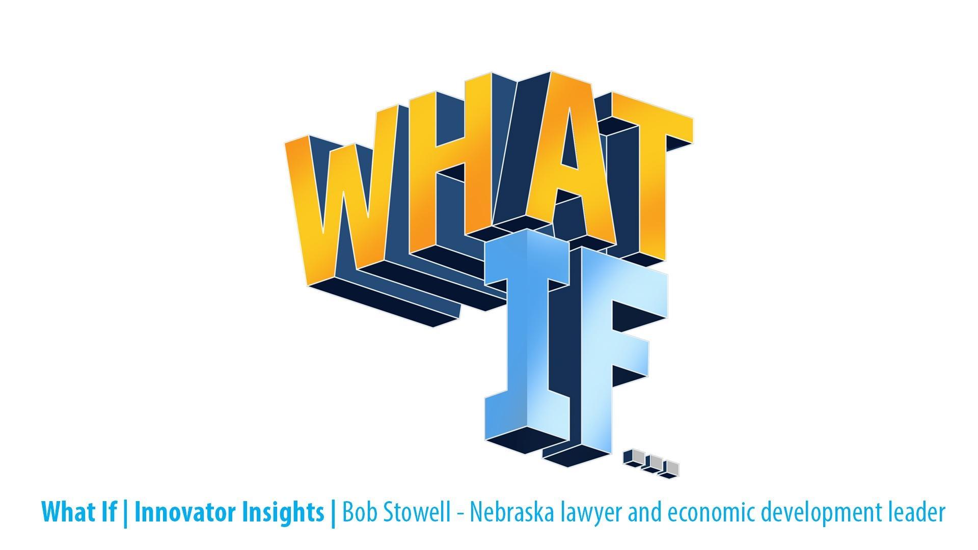 Bob Stowell: Ord, NE Lawyer and Economic Development Leader ... Bob Stowell: Ord, NE Lawyer and Economic Development Leader ...