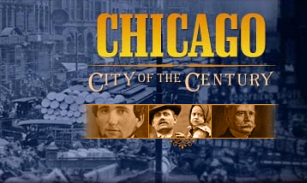 Watch Chicago: City of the Century