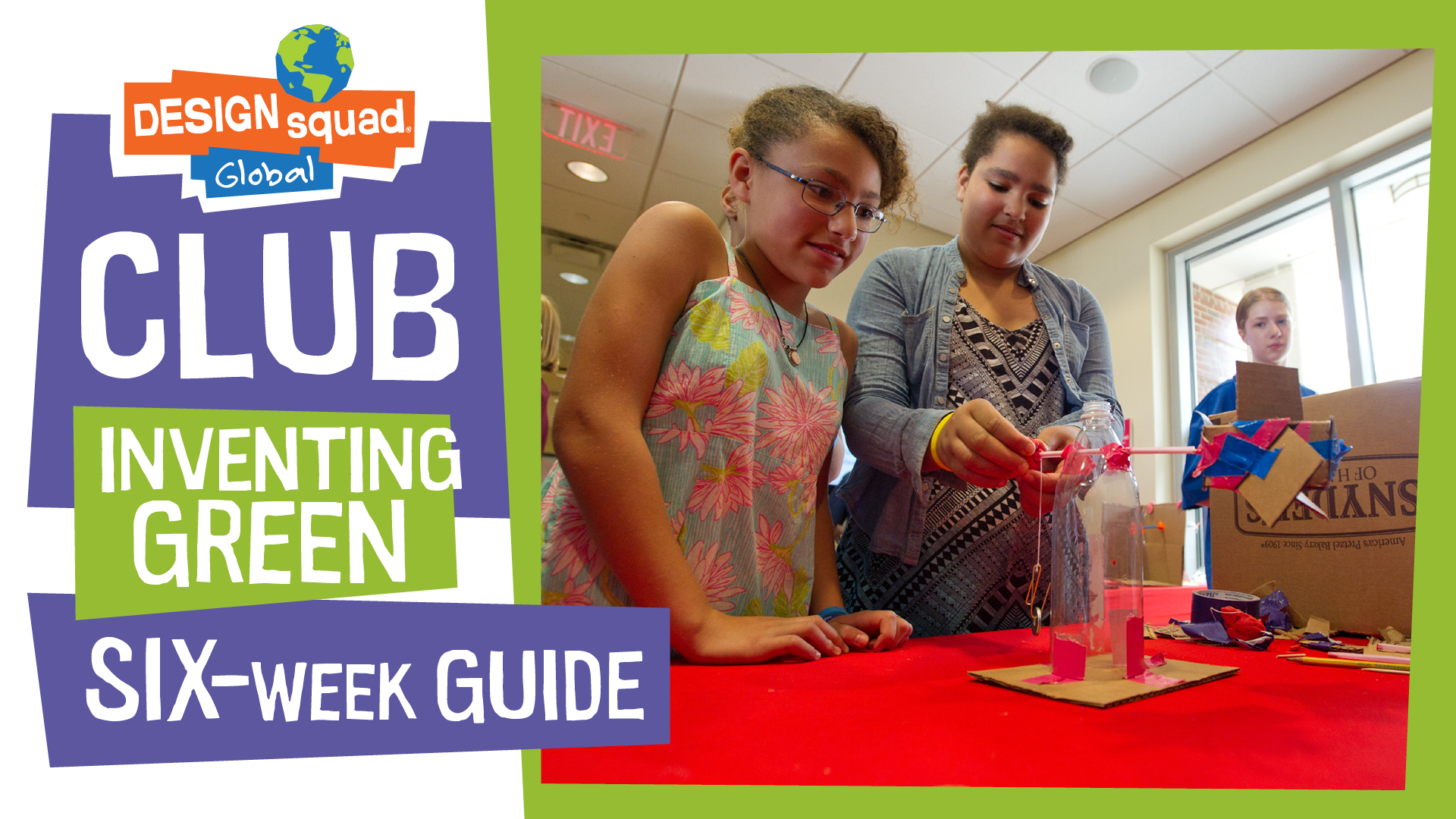 6-Week DSG Inventing Green Club Guide | PBS LearningMedia