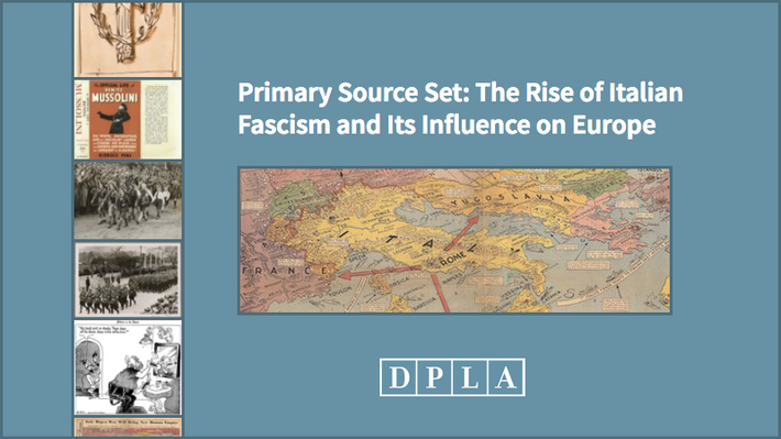 Primary Source Set: The Rise of Italian Fascism and Its Influence on Europe