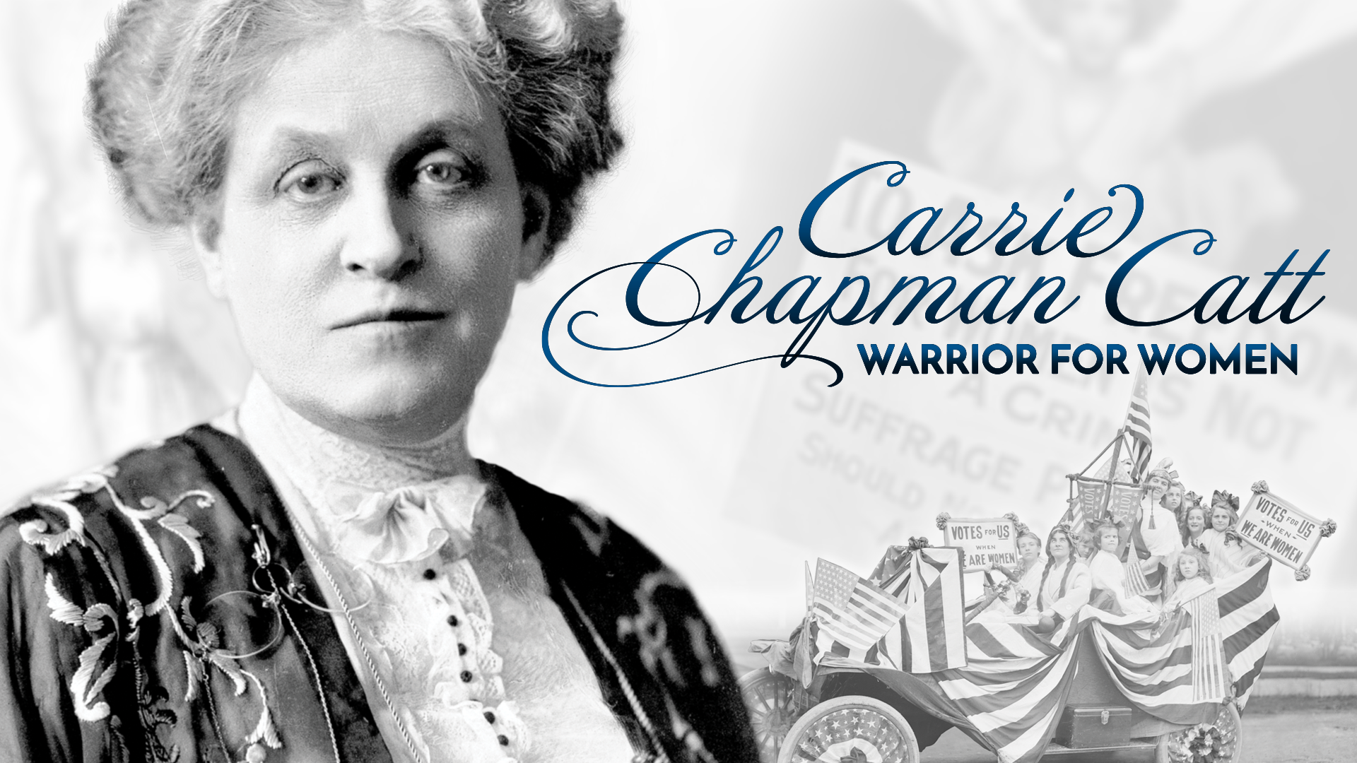 Carrie Chapman Catt: Warrior for Women