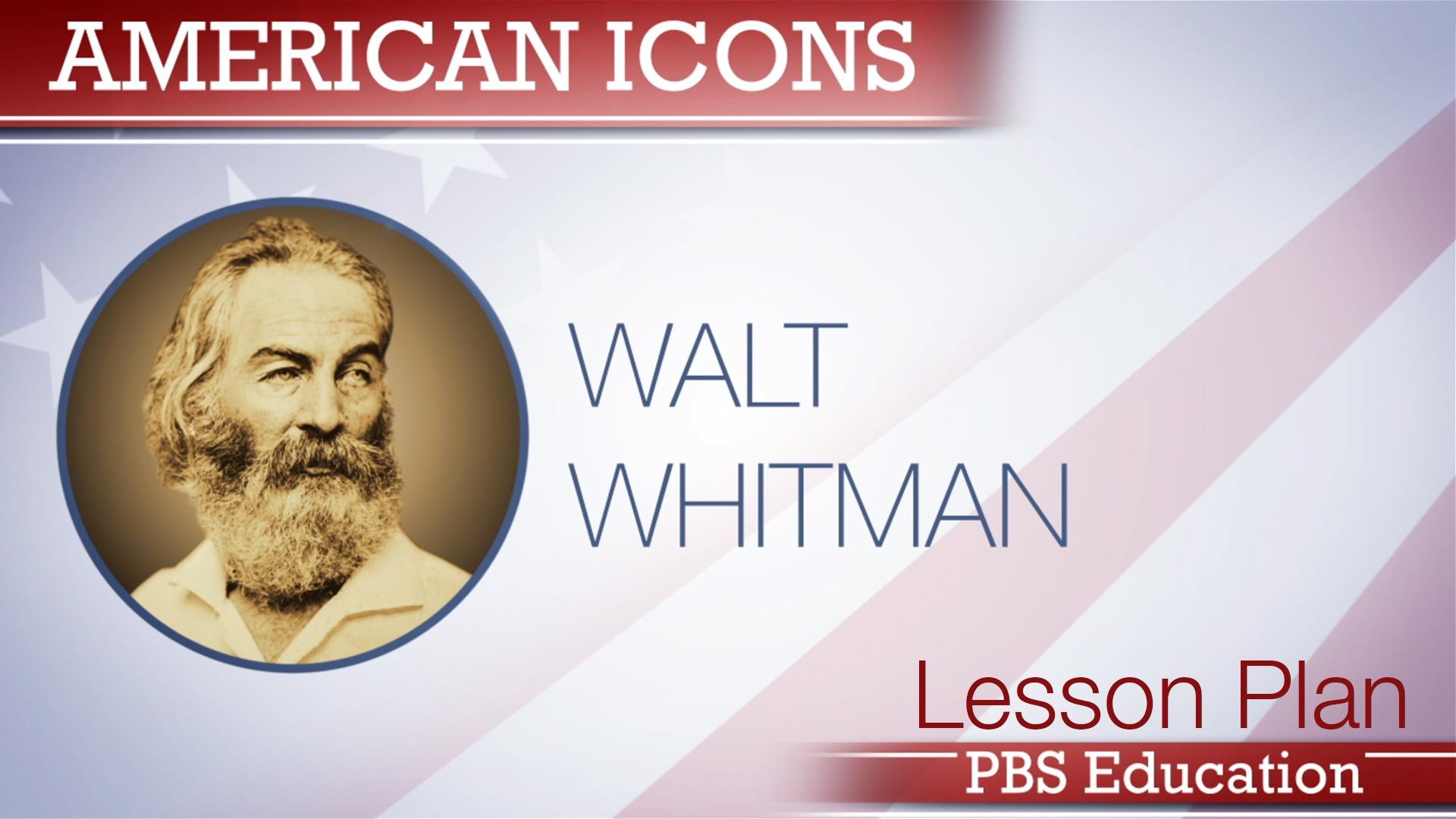 Walt Whitman Is Alive and Well in Suburbia – Teaching for Life