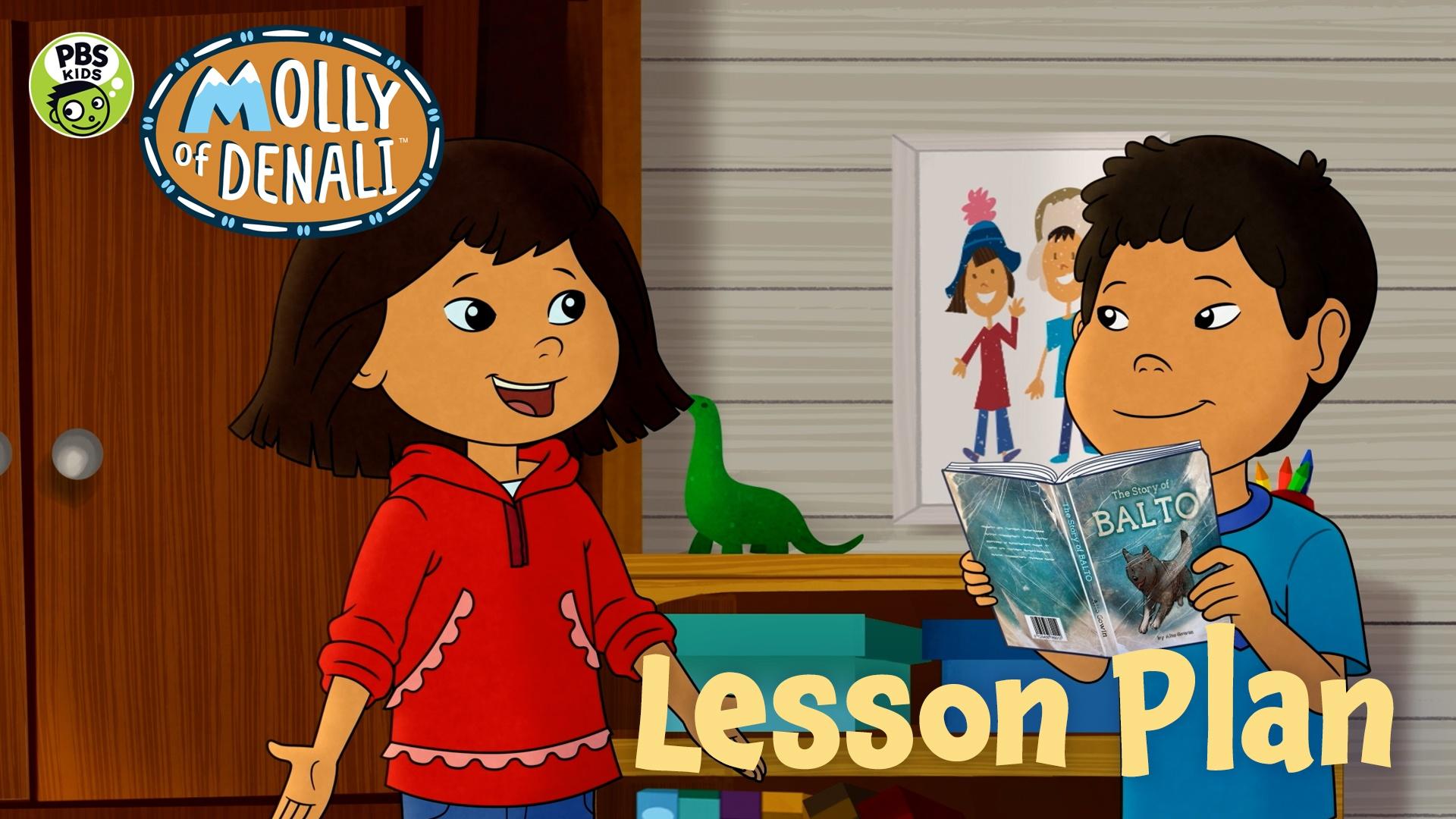 Welcome Home Balto Lesson Plan | MOLLY OF DENALI™ | PBS LearningMedia