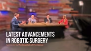 Latest Advancements in Robotic Surgery