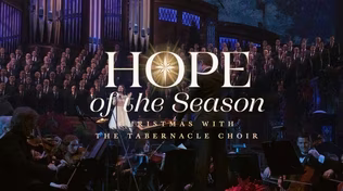 Hope of the Season: Christmas with the Tabernacle Choir | Preview
