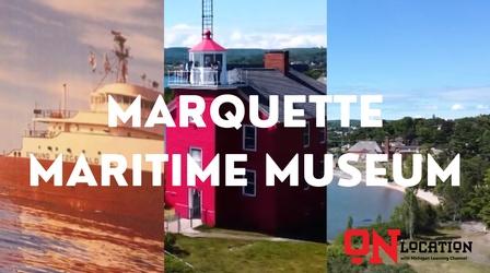 Video thumbnail: On Location with Michigan Learning Channel On Location with the Maritime Museum