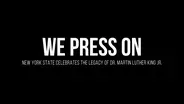 We Press On: NYS Celebrates Dr. Martin Luther King, Jr.