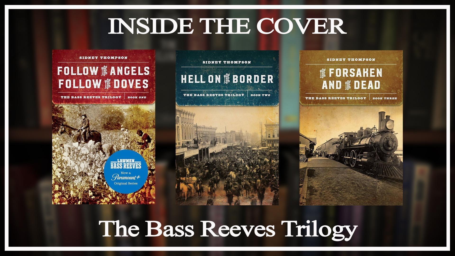 The Bass Reeves Trilogy